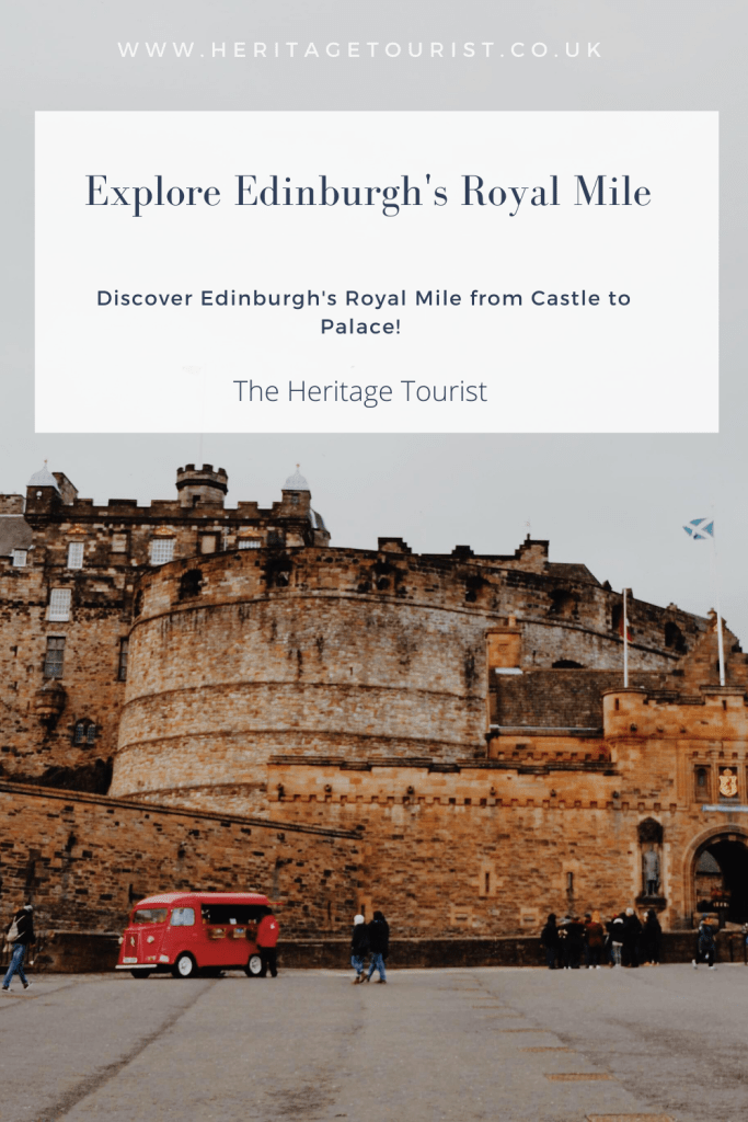 Pinterest Pin The Heritage Tourist - Explore Edinburghs Royal Mile